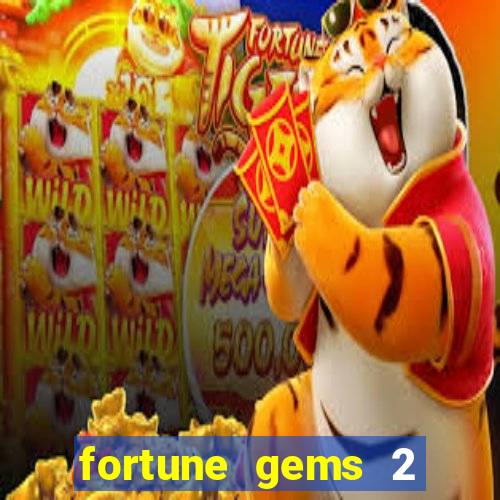 fortune gems 2 jili demo