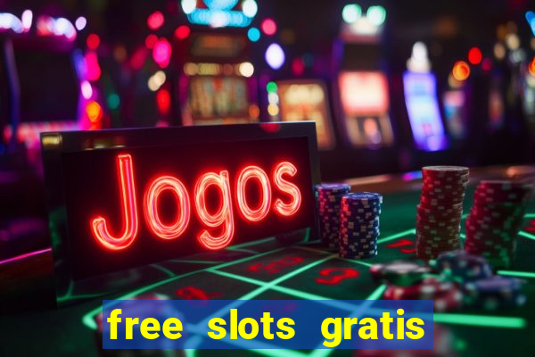 free slots gratis para jogar