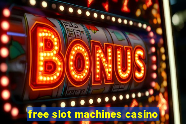 free slot machines casino