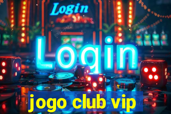 jogo club vip