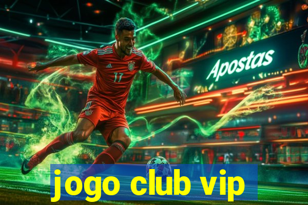 jogo club vip