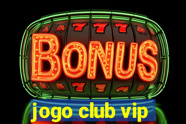 jogo club vip