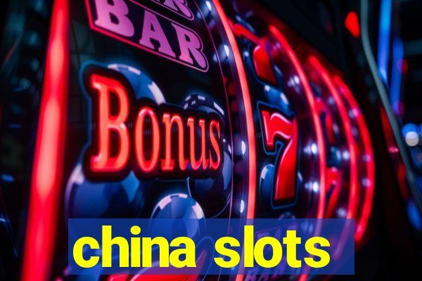 china slots