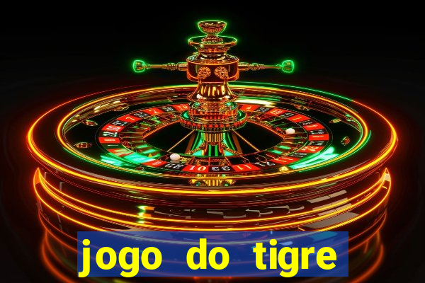 jogo do tigre passo a passo