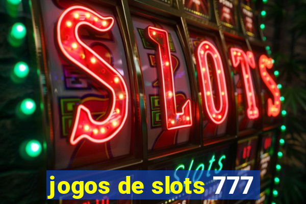 jogos de slots 777