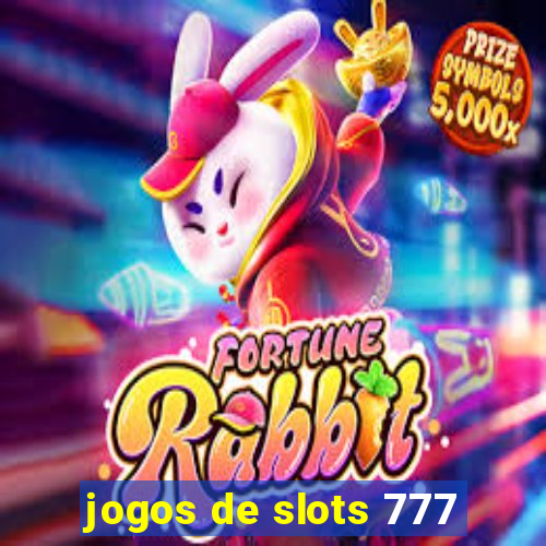 jogos de slots 777