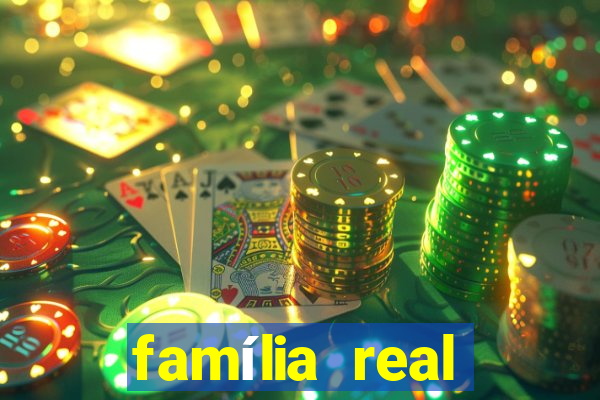 família real brasileira e rica