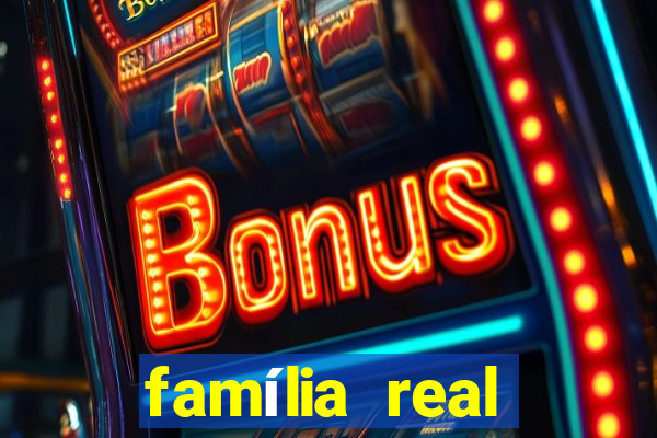 família real brasileira e rica