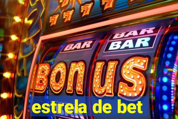 estrela de bet