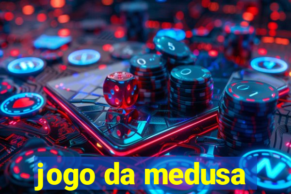 jogo da medusa