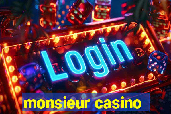 monsieur casino