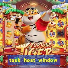 task host window what is it