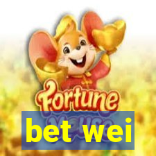 bet wei