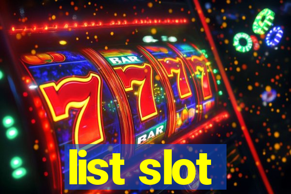 list slot