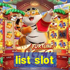 list slot