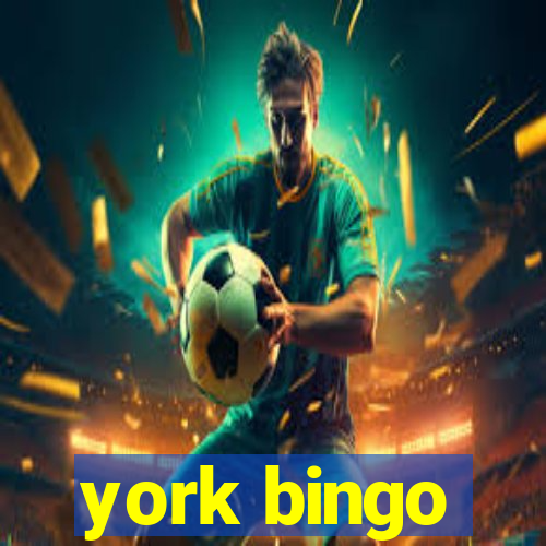 york bingo