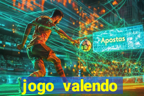 jogo valendo dinheiro real