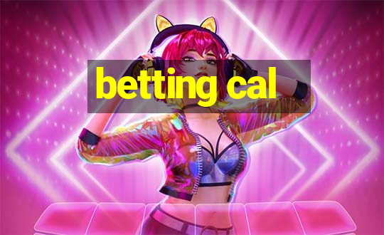 betting cal