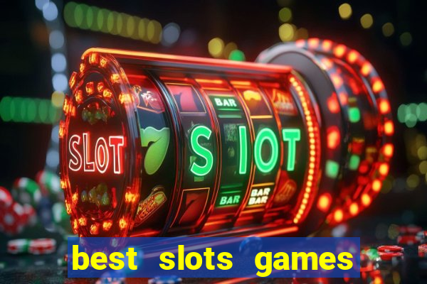 best slots games to win money