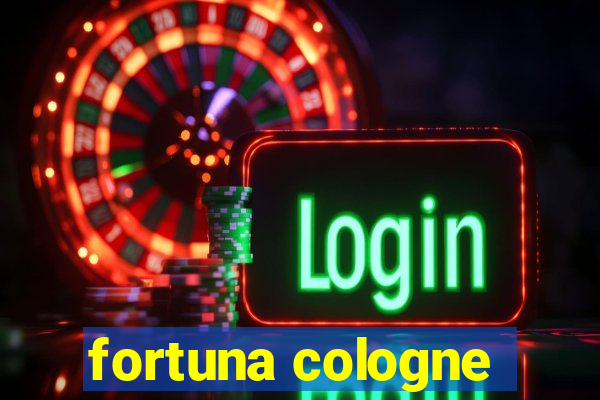 fortuna cologne