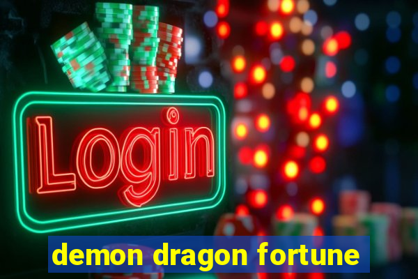 demon dragon fortune