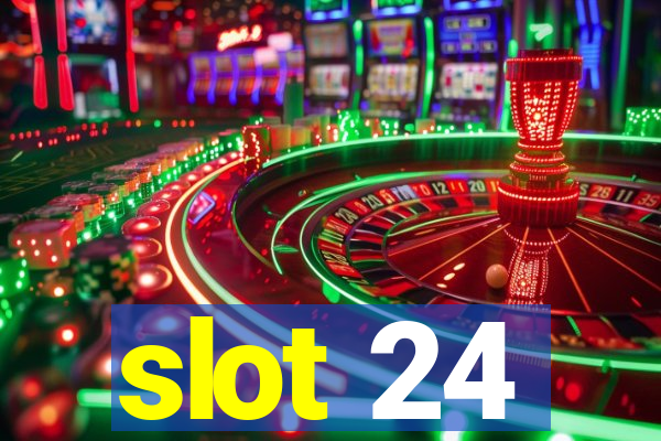 slot 24