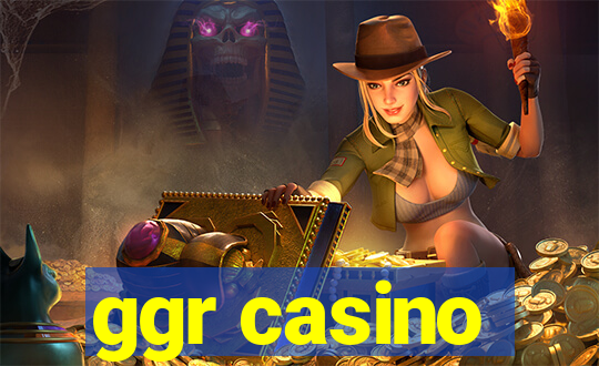 ggr casino