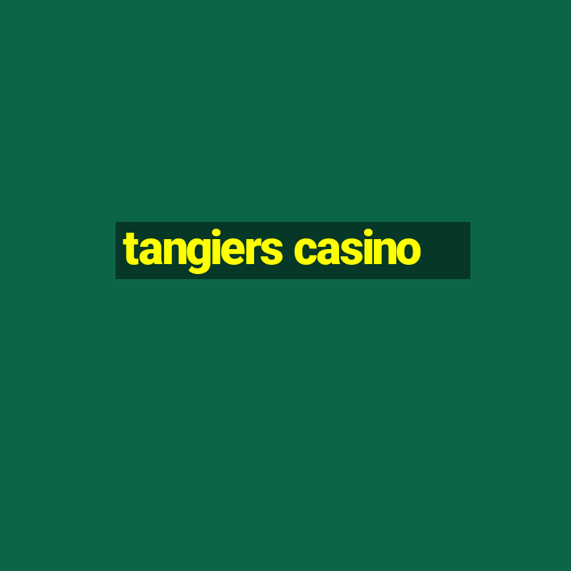 tangiers casino