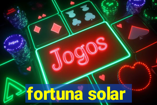 fortuna solar