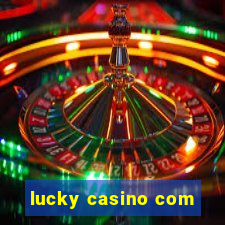 lucky casino com