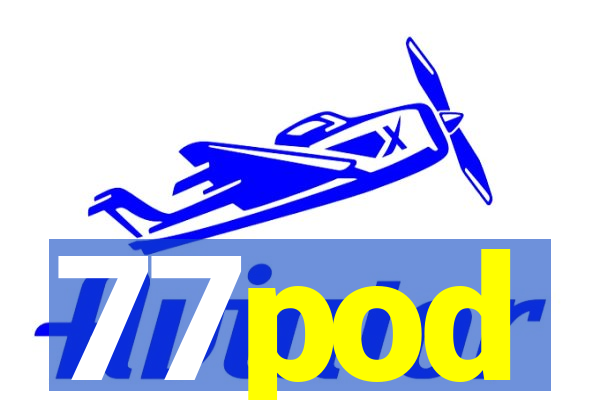 77pod