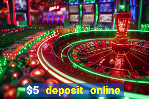 $5 deposit online casino nz