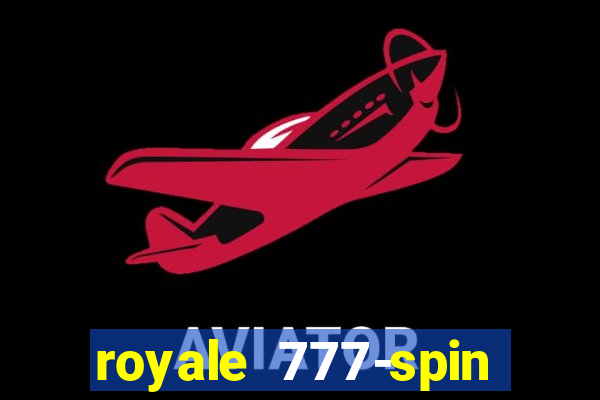 royale 777-spin slot game