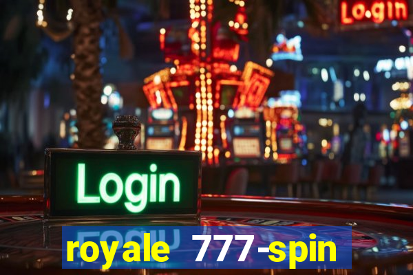 royale 777-spin slot game