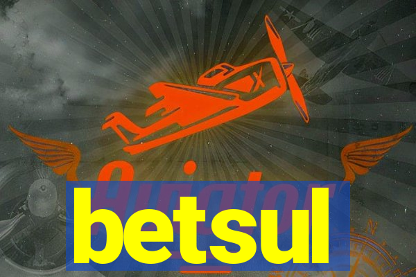 betsul