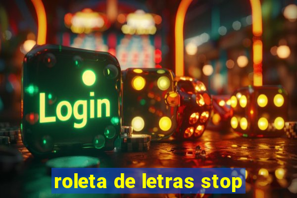 roleta de letras stop