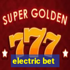 electric bet