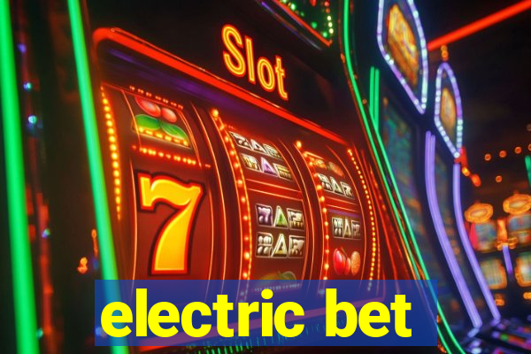 electric bet