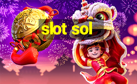 slot sol