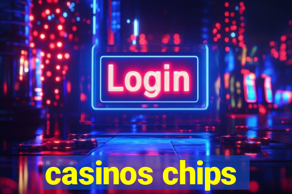 casinos chips