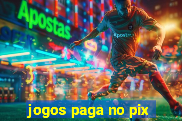 jogos paga no pix