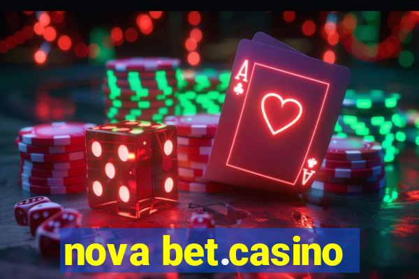 nova bet.casino