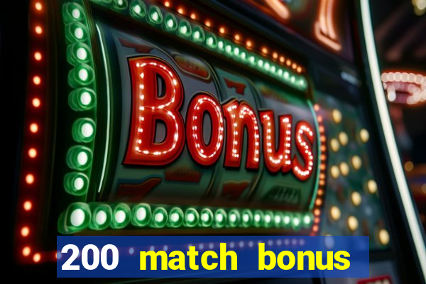 200 match bonus casino nz