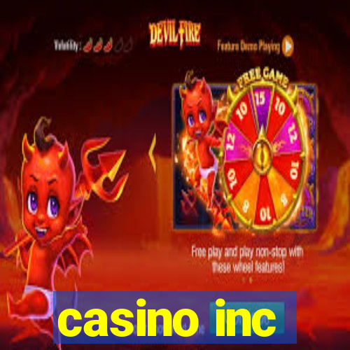 casino inc