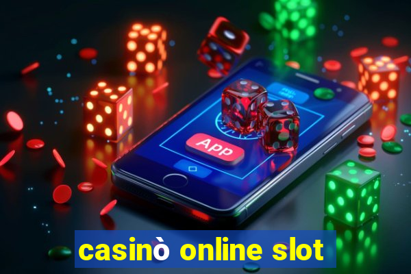 casinò online slot