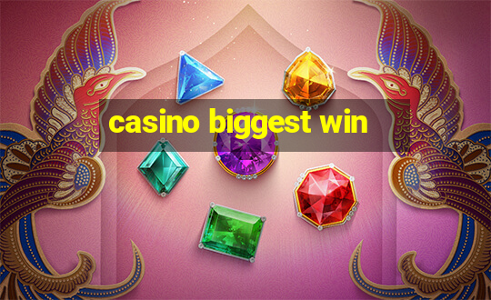 casino biggest win