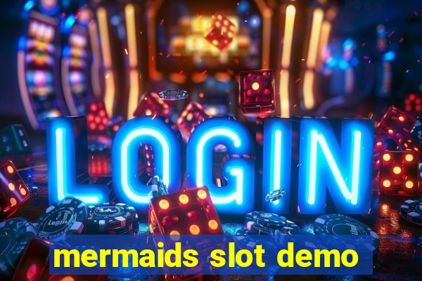 mermaids slot demo