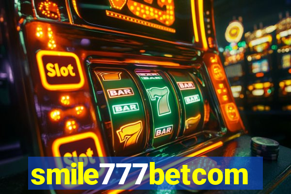 smile777betcom