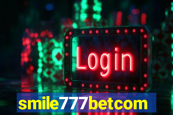 smile777betcom