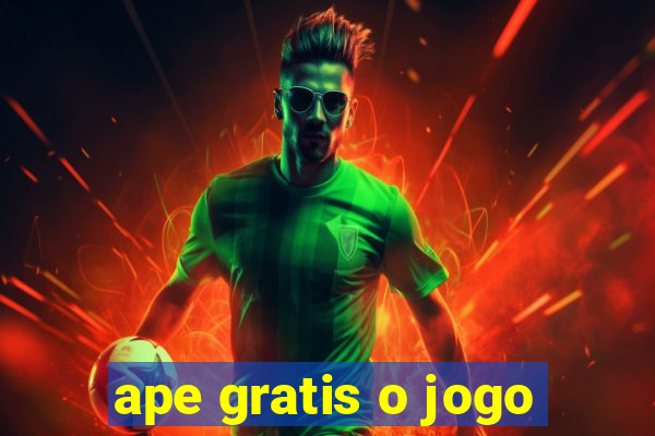 ape gratis o jogo